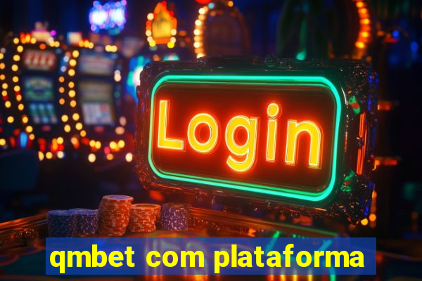 qmbet com plataforma